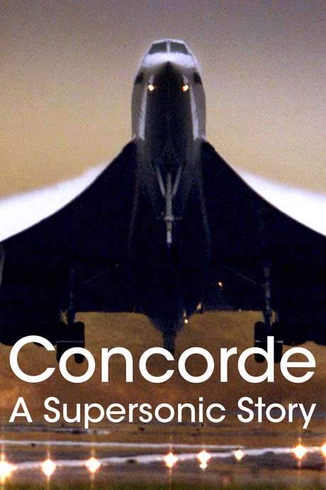 Concorde: A Supersonic Story